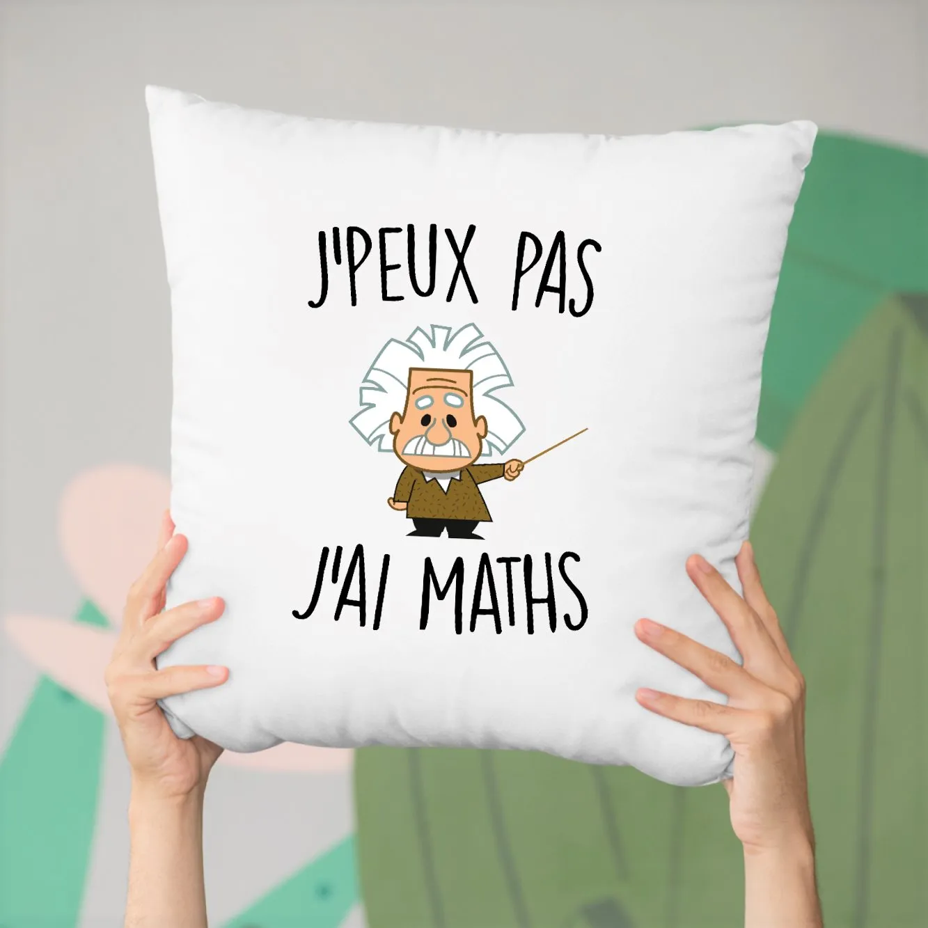 Coussin J'peux pas j'ai maths