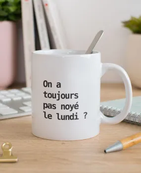Mug Noyé le lundi